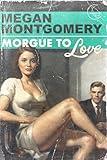 Morgue to Love: a steamy workplace romance (A Last Responders Romance)