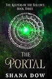 The Portal | The Keepers of the Balance (Book Three): A Young Adult Contemporary Fantasy Novel