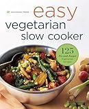 Easy Vegetarian Slow Cooker Cookbook: 125 Fix-and-Forget Vegetarian Recipes