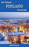 The Ultimate Finland Travel Guide