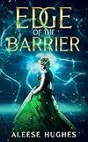 Edge of the Barrier (The Barrier Series Book 1)