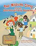 The Mitzvah Gang and the Extraordinary Sukkah (Jewish Holiday Books for Children)