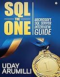 SQL the One: Microsoft SQL Server Interview Guide