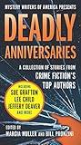 Deadly Anniversaries: A Collection of Stories from Crime Fiction's Top Authors (Mystery Writers of America Series Book 1)