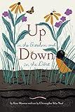 Up in the Garden and Down in the Dirt: (Nature Book for Kids, Gardening and Vegetable Planting, Outdoor Nature Book) (Over and Under)