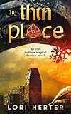 The Thin Place: An Irish Folklore Magical Realism Novel