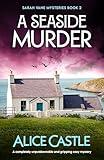 A Seaside Murder: A completely unputdownable and gripping cozy mystery