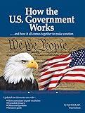 How the U.S. Government Works: A Simple Guide to Our Democracy for Kids