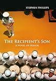 The Recipient's Son: A Novel of Honor