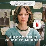 A Good Girl's Guide to Murder