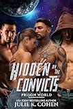 Hidden by the Convicts: Reverse Harem Sci Fi Romance (Prison World Book 1)