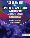 Assessment in Speech-Language Pathology: A Resource Manual