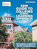 The K&W Guide to Colleges for Students with Learning Differences, 16th Edition: 350+ Schools with Programs or Services for Students with ADHD, ASD, or Learning Differences (College Admissions Guides)