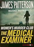 The Medical Examiner: A Women's Murder Club Story (Women's Murder Club BookShots, 2)