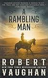 A Rambling Man: A Classic Western Adventure (Lucas Cain)