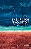 The French Revolution: A Very Short Introduction (Very Short Introductions)