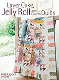 Layer Cake, Jelly Roll & Charm Quilts