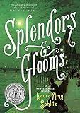 Splendors and Glooms (Booklist Editor's Choice. Books for Youth (Awards))