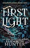 First Light: A Romantic Portal Fantasy (Shadowlands Book 1)