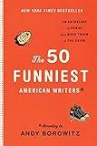 The 50 Funniest American Writers: An Anthology from Mark Twain to The Onion