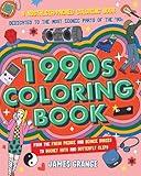 The 1990s Coloring Book: A Nostalgia-Packed Coloring Book Dedicated to the Most Iconic Parts of the 90s, from the Fresh Prince and Beanie Babies to Bucket Hats and Butterfly Clips