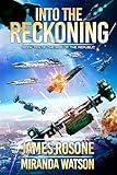 Into the Reckoning (Rise of the Republic Book 10)