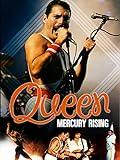 The Story of Queen: Mercury Rising