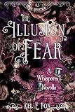 The Illusion of Fear: A Whisperers Gaslamp Fantasy Novella (The Whisperers)