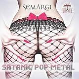 SATANIC POP METAL [Explicit]