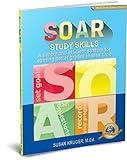 SOAR Study Skills; A Simple and Efficient System for Getting Better Grades in Less Time [Includes Online Access Code for Bundled Media Component]