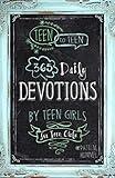 Teen to Teen: 365 Daily Devotions by Teen Girls for Teen Girls