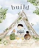 Build: God Loves You and Created You to Build in Your Own Brilliant Way