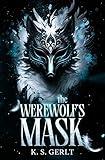 The Werewolf's Mask: A YA Paranormal Shifter Romance