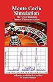 Monte Carlo Simulation: The Art of Random Process Characterization