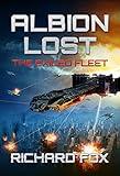 Albion Lost: An epic science fiction alien invasion space opera series. (The Exiled Fleet Book 1)