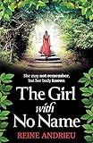 The Girl With No Name: The most gripping, heartwrenching page-turner of the year