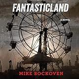 FantasticLand: A Novel