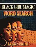 Black Girl Magic Word Search: Puzzle Books For Adults Large Print With 100 Themed, Great For Anxiety Relief, Relaxation And Mindfulness