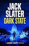 Dark State (Jason Trapp Thrillers Book 1)