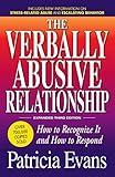 The Verbally Abusive Relationship, Expanded Third Edition: How to recognize it and how to respond