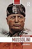 Mussolini (Routledge Historical Biographies)