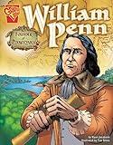 William Penn: Founder of Pennsylvania (Graphic Biographies series) (Graphic Library: Graphic Biographies)