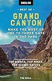 Moon Best of Grand Canyon: Make the Most of One to Three Days in the Park (Travel Guide)