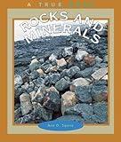 Rocks and Minerals (True Books: Earth Science)