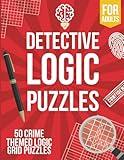 Detective Logic Puzzles for Adults: 50 Crime-Themed Logic Grid Puzzles - Fun, Easy to Hard Logic Puzzles - Large Brain Teaser Book