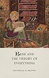 Bede and the Theory of Everything (Medieval Lives)