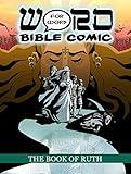 The Book of Ruth: Word for Word Bible Comic: World English Bible Translation (The Word for Word Bible Comic)