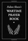 Fulton Sheen's Wartime Prayer Book