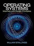 Operating Systems: Internals and Design Principles (8th Edition)