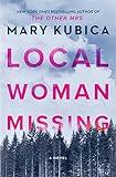 Local Woman Missing: A domestic thriller novel from master of suspense Mary Kubica